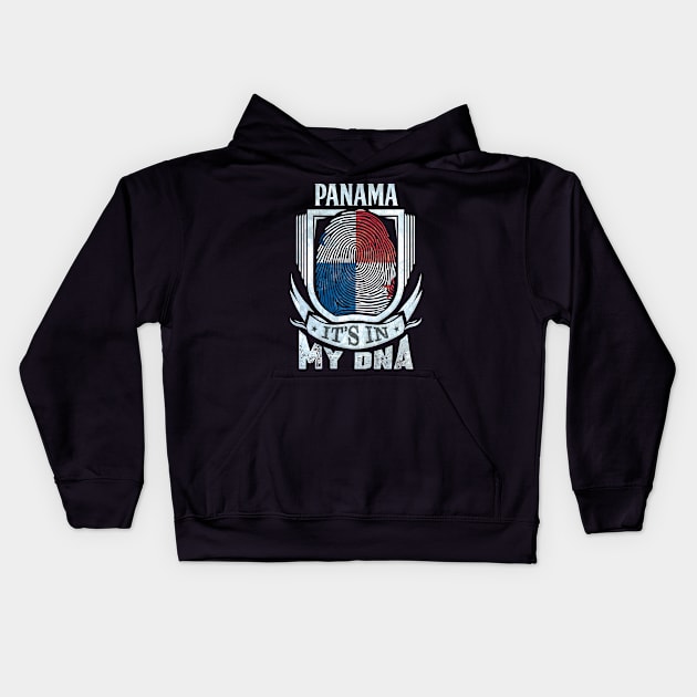 Panama It's In My DNA - Gift For Panamanian With Panamanian Flag Heritage Roots From Panama Kids Hoodie by giftideas